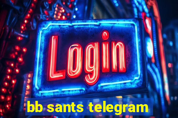 bb sants telegram